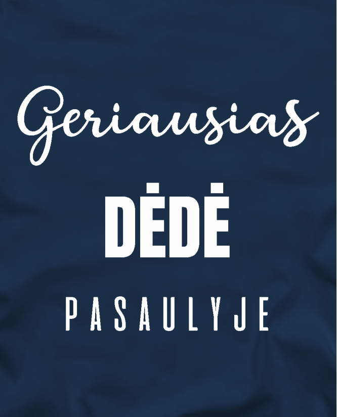  Marškinėliai Geriausias dėdė pasaulyje